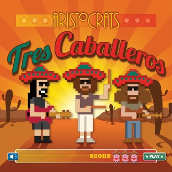 The Aristocrats - Tres Caballeros Artwork