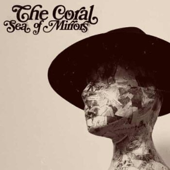 The Coral - Sea Of Mirrors Artwork