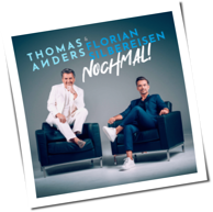 Thomas Anders & Florian Silbereisen - Nochmal!