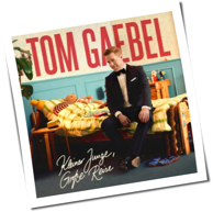 Tom Gaebel - Kleiner Junge, Große Reise