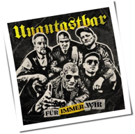 Unantastbar - Für Immer Wir
