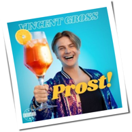 Vincent Gross - Prost!