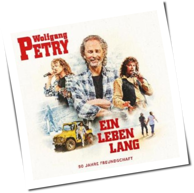 Wolfgang Petry - Ein Leben Lang
