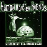 Human Hamster Hybrids - Dance Classics