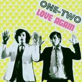 One-Two - Love Again