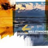 Bill Connors - Return