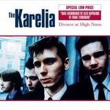 The Karelia - Divorce At High Noon