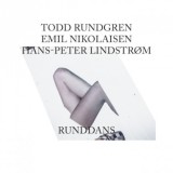Todd Rundgren, Emil Nikolaisen, Hans-Peter Lindstrøm - Runddans