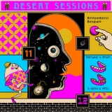 Desert Sessions - Vols. 11 & 12