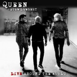 Queen & Adam Lambert - Live Around The World