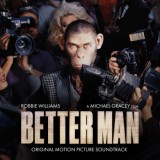 Robbie Williams - Better Man - Original Motion Picture Soundtrack