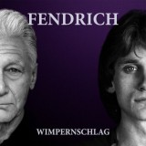 Rainhard Fendrich - Wimpernschlag