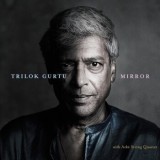 Trilok Gurtu - Mirror