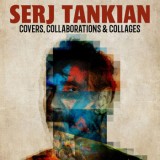 Serj Tankian - Covers, Collaborations & Collages