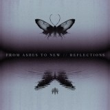 From Ashes To New - Reflections