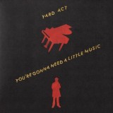 Yard Act - You're Gonna Need A Little Music