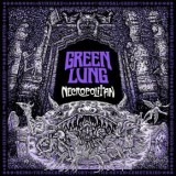 Green Lung - Necropolitan