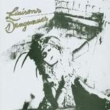 Liaisons Dangereuses - Liaisons Dangereuses