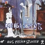 Mense Reents - Aus Freien Stücken