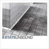 Estate - Unsound: Album-Cover