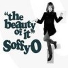 Soffy O - The Beauty Of It