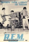 R.E.M. - When The Light Is Mine: Album-Cover