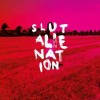Slut - Alienation: Album-Cover