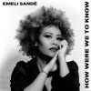 Emeli Sandé - How Were We To Know: Album-Cover