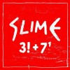 Slime - 3!+7¹: Album-Cover
