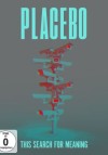 Placebo - This Search For Meaning