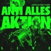 Antilopen Gang - Anti Alles Aktion