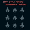Stiff Little Fingers - Inflammable Material: Album-Cover