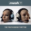 Mesh - The Truth Doesn't Matter: Album-Cover