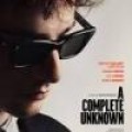 A Complete Unknown - Als Bob Dylan zum 