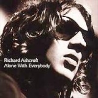 Richard Ashcroft – Alone With Everybody