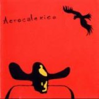 Calexico – Aerocalexico 2001