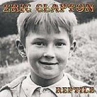 Eric Clapton – Reptile