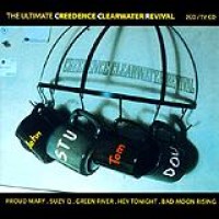 Creedence Clearwater Revival – The Ultimate Creedence Clearwater Revival