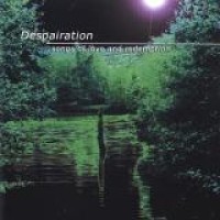 Despairation – Songs Of Love And Redemption