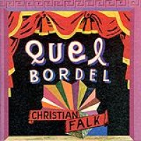 Christian Falk – Quel Bordel