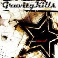 Gravity Kills – Superstarved