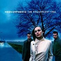 Hooverphonic – The Magnificent Tree