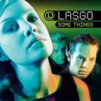 Lasgo – Some Things