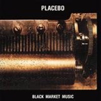 Placebo – Black Market Music