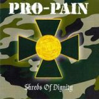 Pro Pain – Shreds Of Dignity