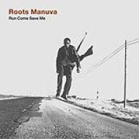 Roots Manuva – Run Come Save Me