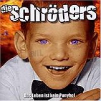 Die Schröders – Das Leben Ist Kein Ponyhof
