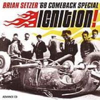 Brian Setzer '68 Comeback Special – Ignition!