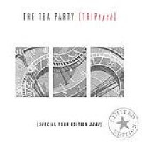 The Tea Party – TRIPtych (Special Tour Edition)