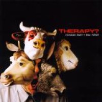 Therapy? – Suicide Pact - You First